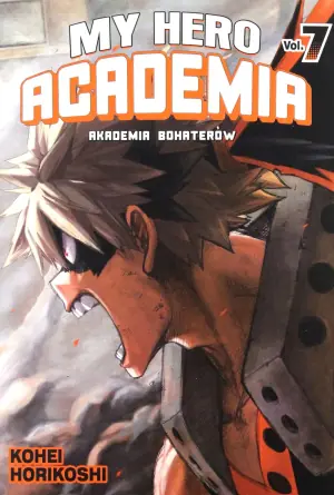 My Hero Academia. Akademia bohaterów. Tom 7