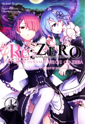 Tydzień w posiadłości. Re: Zero - Życie w Innym Świecie od Zera. Księga 2. Tom 1