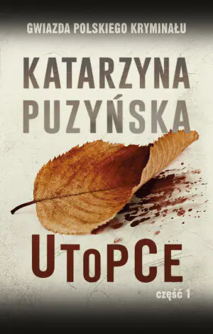 Utopce. Lipowo. Tom 5. Część 1