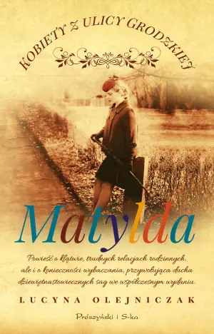 Matylda. Kobiety z ulicy Grodzkiej. Tom 3. Duże Litery