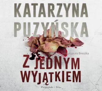 Z jednym wyjątkiem. Lipowo. Tom 4