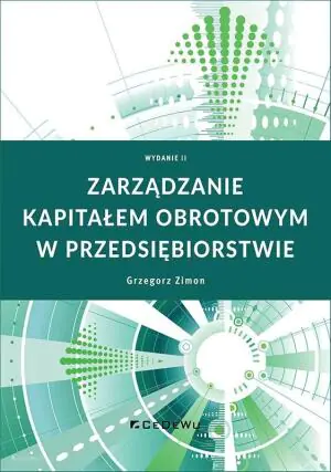 Zarządzanie kapitałem obrotowym w przedsiębiorstwie