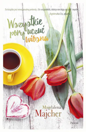 Wiosna. Wszystkie pory uczuć. Tom 3