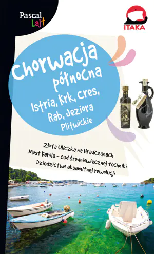 Chorwacja północna: Istria, Krk, Cres, Rab, Jeziora Plitwickie
