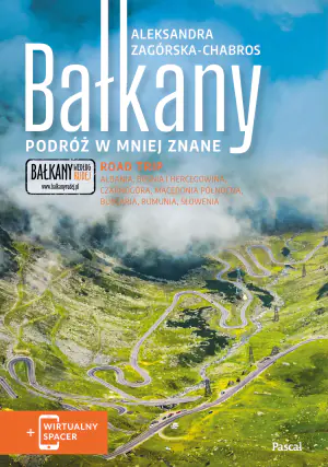 Bałkany. Podróż w mniej znane