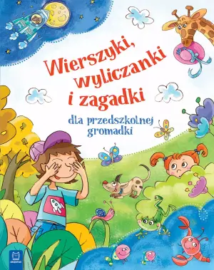 Wierszyki, wyliczanki i zagadki dla przedszkolnej gromadki