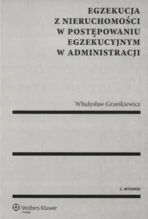 Egzekucja z nieruchomości w postępowaniu egzekucyjnym w administracji