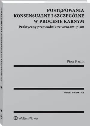 Postępowania konsensualne i szczególne w procesie karnym