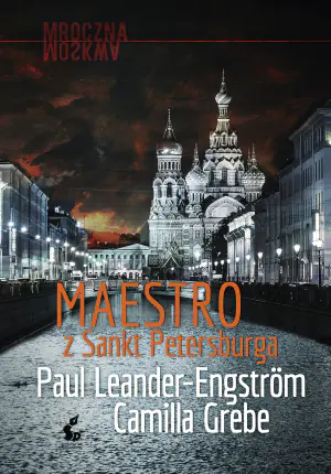 Maestro z Sankt Petersburga. Mroczna Moskwa. Tom 1