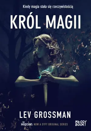 Król Magii. Fillory. Tom 2