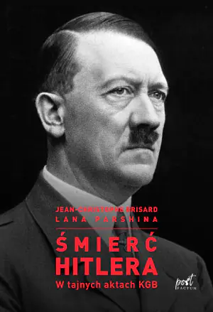 Śmierć Hitlera. W tajnych aktach KGB