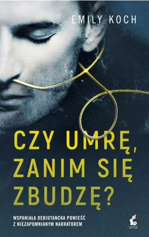 Czy umrę, zanim się zbudzę?