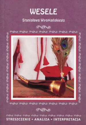 Streszczenia - Wesele  LITERAT