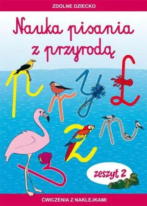 Nauka pisania z przyrodą, zeszyt 2. Ćwiczenia z naklejkami
