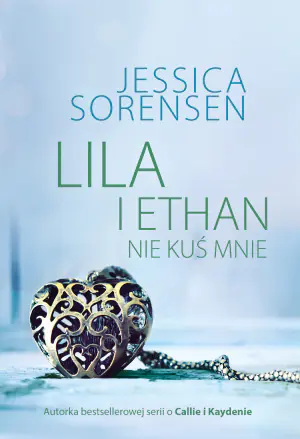 Lila i Ethan. Nie kuś mnie. The secret. Tom 3
