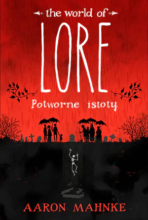 The world of Lore. Potworne istoty