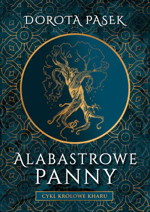 Alabastrowe panny. Królowe Kharu. Tom 1