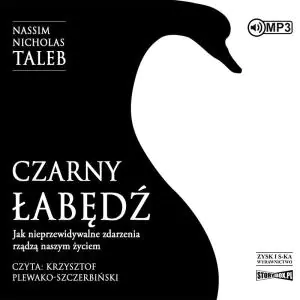 Czarny Łabędź. Jak nieprzewidywalne zdarzenia rządzą naszym życiem (audiobook)