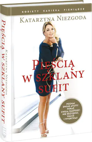 Pięścią w szklany sufit