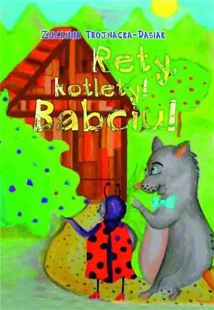 Rety kotlety! Babciu!