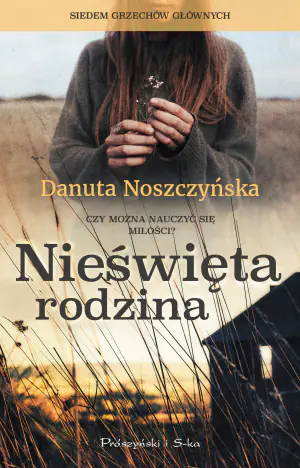 Nieświęta rodzina. Siedem grzechów głównych. Tom 3