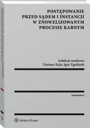 Postępowanie przed sądem I instancji w znowelizowanym procesie karnym