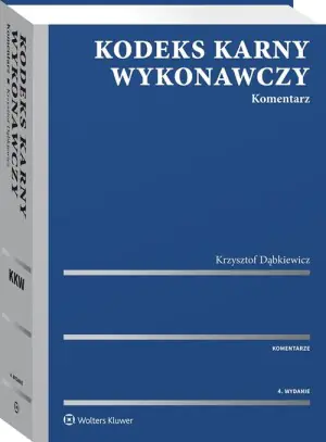 Kodeks Karny Wykonawczy. Komentarz