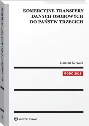 Komercyjne transfery danych osobowych do Państw Trzecich