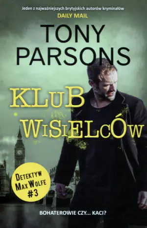 Klub wisielców. Detektyw Max Wolfe. Tom 3