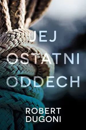 Jej ostatni oddech. Tracy Crosswhite. Tom 2