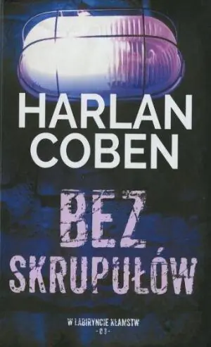 Bez skrupułów. Myron Bolitar. Tom 1