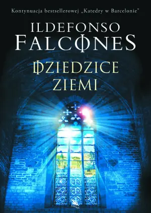 Dziedzice ziemi. Katedra w Barcelonie. Tom 2