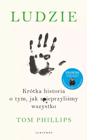 Ludzie. Krótka historia o tym, jak spieprzyliśmy wszystko. tw