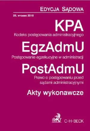 Kodeks postępowania administracyjnego. Postępowanie egzekucyjne w administracji. Prawo o postępowani