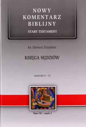 Nowy komentarz biblijny. Księga Sędziów 6-12