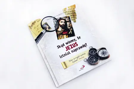 Skąd wiemy, że Jezus istniał naprawdę?