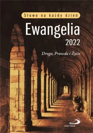 Ewangelia 2022 Droga, Prawda i Życie mała