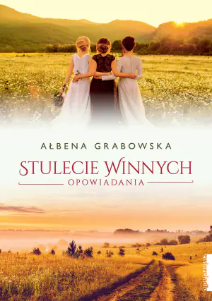 Opowiadania. Stulecie Winnych