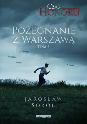 Pożegnanie z Warszawą. Czas honoru. Tom 3