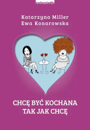 Chcę być kochana, tak jak chcę