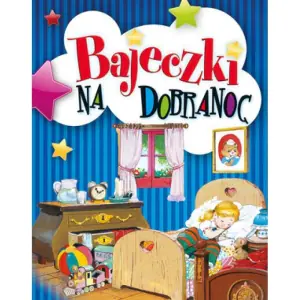 Bajeczki na dobranoc