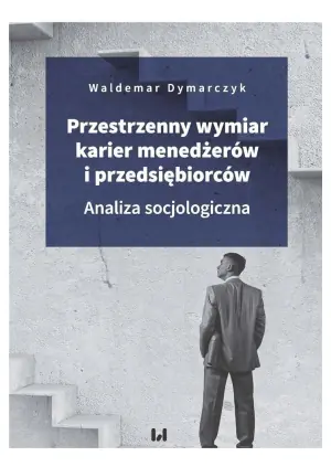 Przestrzenny wymiar karier menadżerów...