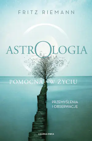 Astrologia pomocna w życiu. Przemyślenia i obserwacje