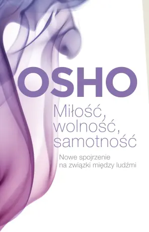 Miłość, wolność, samotność