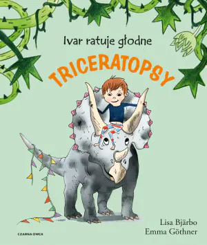 Ivar ratuje głodne triceratopsy