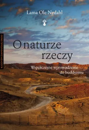 O naturze rzeczy. Współczesne wprowadzenie do buddyzmu