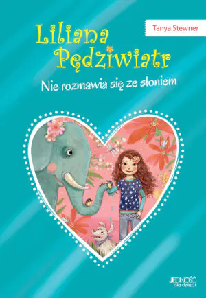 Nie rozmawia się ze słoniem. Liliana Pędziwiatr. Tom 1