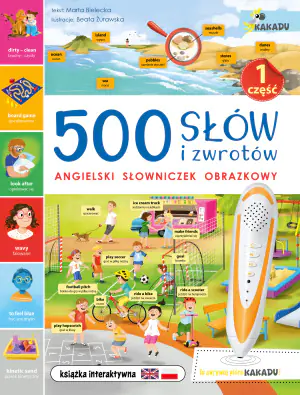 500 słów i zwrotów. Angielski słowniczek obrazkowy. Część 1