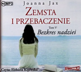 Bezkres nadziei. Zemsta i przebaczenie. Tom 5