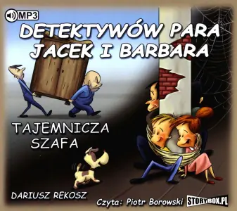 Tajemnicza szafa. Detektywów para - Jacek i Barbara. Tom 1